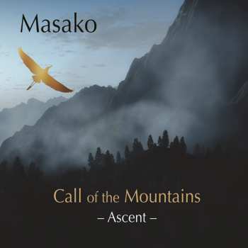CD Masako: Call Of The Mountains: Ascent