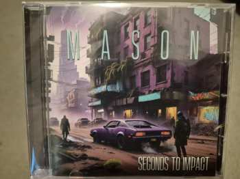 CD Mason: Seconds To Impact