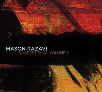 CD Mason Razavi: Quartet Plus, Volume 2