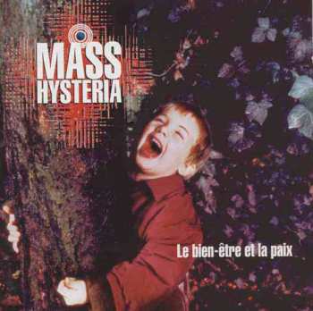 CD Mass Hysteria: Le Bien-Être Et La Paix