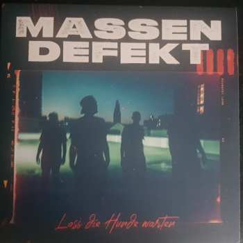 LP Massendefekt: Lass Die Hunde Warten CLR | LTD