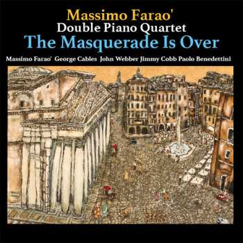 LP Massimo Faraò Double Piano Quartet: The Masquerade is Over LTD