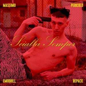 CD Massimo Pericolo: Scialla Semper Emodrill Repack 
