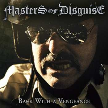CD Masters Of Disguise: Back With A Vengeance