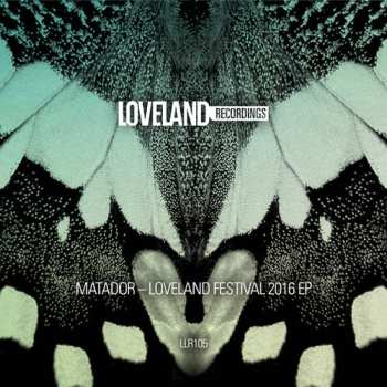 Album Matador: Loveland Festival 2016 EP