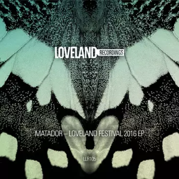 Matador: Loveland Festival 2016 EP