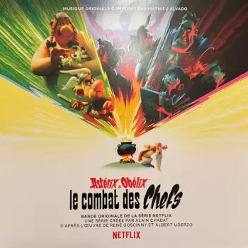Mathieu Alvado: Astérix & Obélix, Le Combat Des Chefs