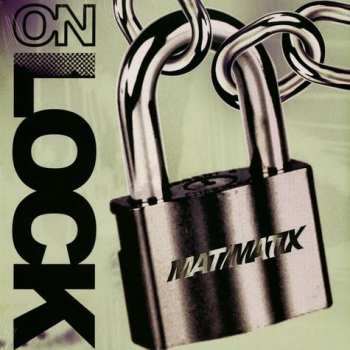 LP Mat/Matix: On Lock