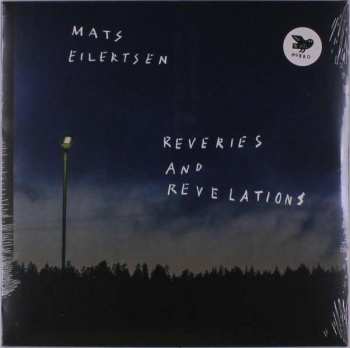LP Mats Eilertsen: Reveries And Revelations