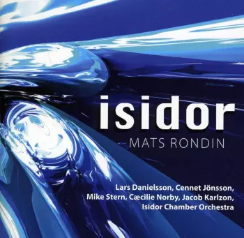 Isidor (Plays The Music Of Lars Danielsson And Cennet Jönsson)