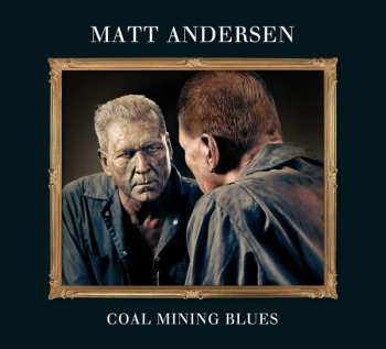CD Matt Andersen: Coal Mining Blues