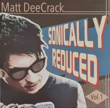 Sonically Reduced Vol.1