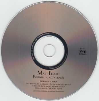 CD Matt Elliott: Farewell To All We Know LTD
