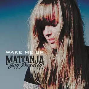 Mattanja Joy Bradley: Wake Me Up