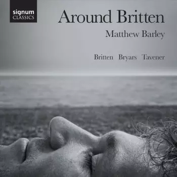 Benjamin Britten: Around Britten