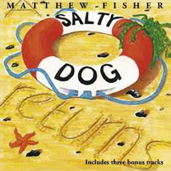 CD Matthew Fisher: A Salty Dog Returns
