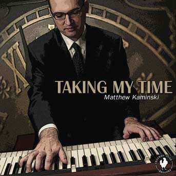 Album Matthew Kaminski: Taking My Time
