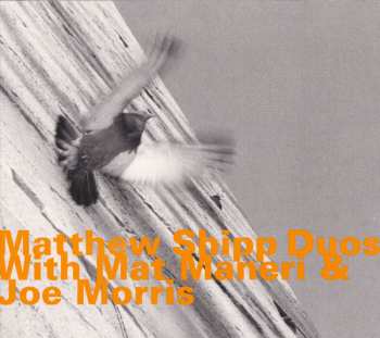 CD Matthew Shipp: Duos With Mat Maneri & Joe Morris