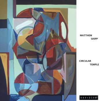 LP Matthew Shipp Trio: Circular Temple