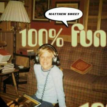 2LP Matthew Sweet: 100% Fun