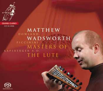 SACD Matthew Wadsworth: Masters Of The Lute