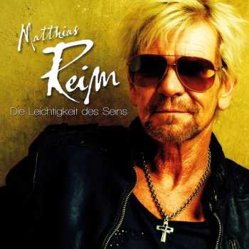 CD Matthias Reim: Die Leichtigkeit Des Seins