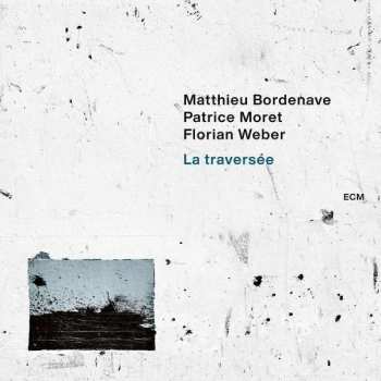 CD Matthieu Bordenave: La Traversée
