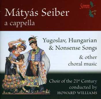 CD Mátyás Seiber: A Cappella