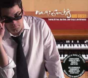 CD Mauri Sanchis: Good Vibes!!!