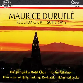 Requiem Op. 9 - Suite Op. 5