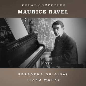 CD Maurice Ravel: Condon Collection: Masters Of The Piano Roll