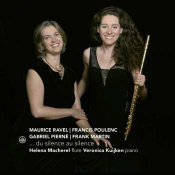 CD Maurice Ravel: Helena Macherel & Veronica Kuijken - Du Silence Au Silence