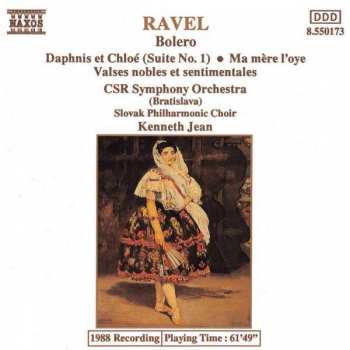 CD Maurice Ravel: RAVEL Boléro  Daphnis Et Chloé (Suite No. 1) • Ma Mère L'oye • Valses Nobles Et Sentimentales