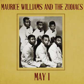 CD Maurice Williams & The Zodiacs: May I