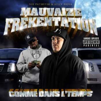 Album Mauvaize Frékentation: Comme Dans Le Temps