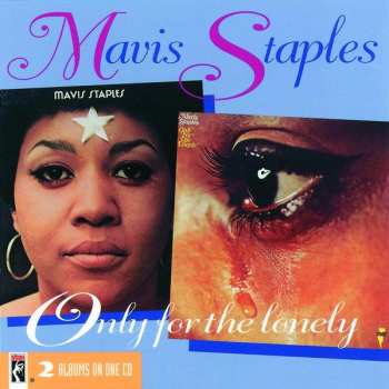 CD Mavis Staples: Mavis Staples / Only For The Lonely