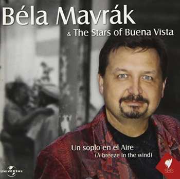 Album Mavrak,bela: Bela Mavrak & The Stars Of Buena Vista