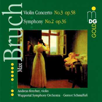 CD Max Bruch: Violin Concerto No.3, Op.58 - Symphony No.2, Op.36
