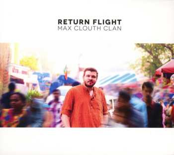 Album Max Clouth Clan: Return Flight