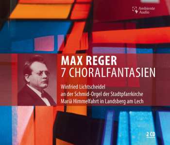 CD Max Reger: Sämtliche Choralfantasien