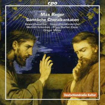 Album Max Reger: Sämtliche Choralkantaten