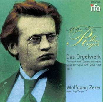 CD Max Reger: Das Orgelwerk Vol. 1