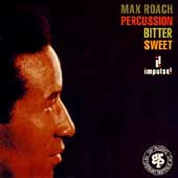 CD Max Roach: Percussion Bitter Sweet