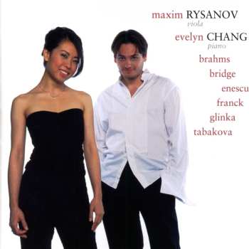 CD Maxim Rysanov: Brahms, Glinka, Enescu, Bridge, Franck, Tabakova