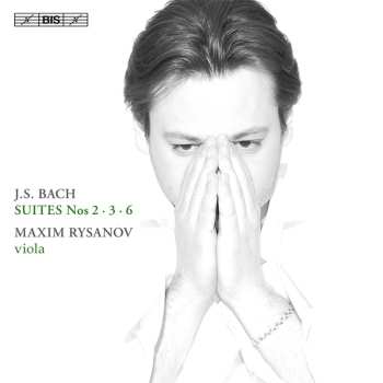 Album Maxim Rysanov: J.S. Bach, Maxim Rysanov – Suites Nos 3, 2 & 6