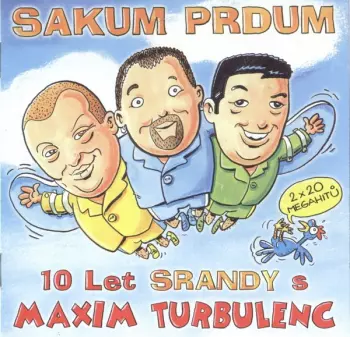 Maxim Turbulenc: Sakum Prdum