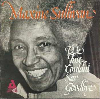 CD Maxine Sullivan: We Just Couldn't Say Goodbye