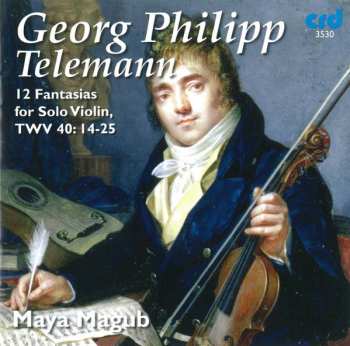 Album Georg Philipp Telemann: 12 Fantasias For Solo Violin, TWV 40: 14-25