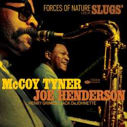 Album Mccoy Tyner & Joe Henderson: Forces Of Nature: Live At Slugs'