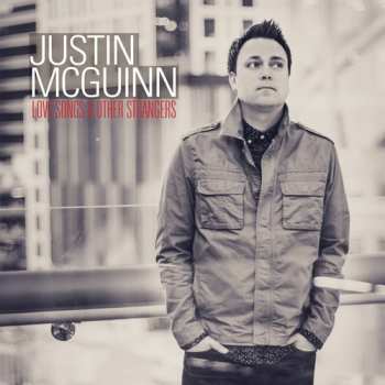 Album Mcguinn,justin: Love Songs & Other Strangers